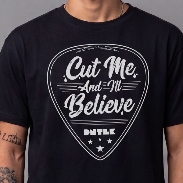 Cut me and I'll Believe